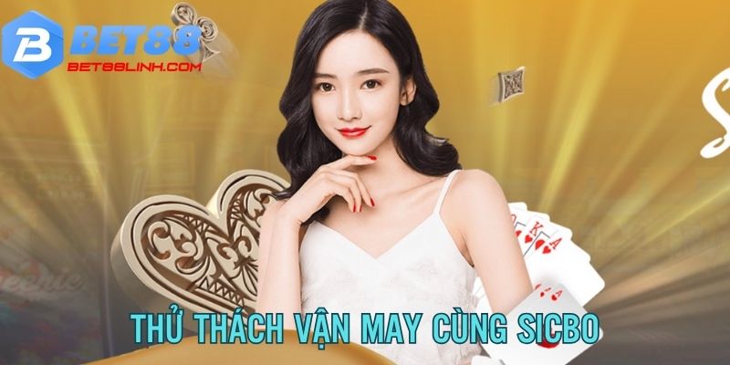 Tựa game thử thách vận may siêu dễ chơi Sicbo