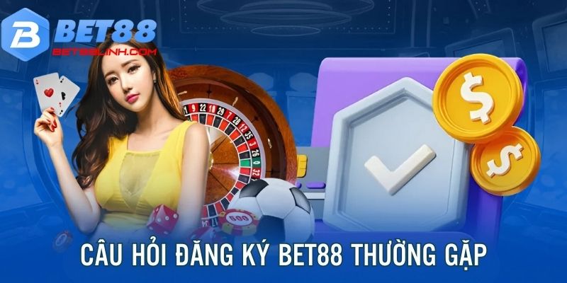 Những câu hỏi hội viên thắc mắc nhiều nhất ở BET88