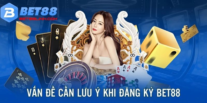 Nội dung cần lưu ý khi lập tài khoản tham gia cá cược