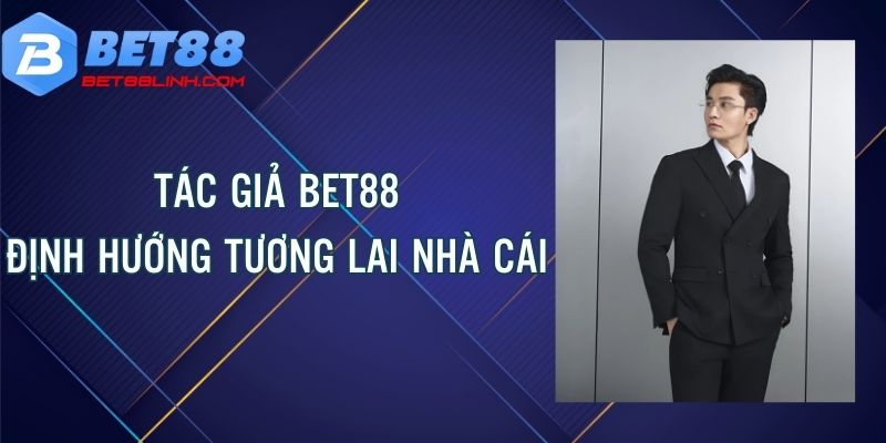 Đề ra con đường phát triển trong tương lai của nhà cái bet88