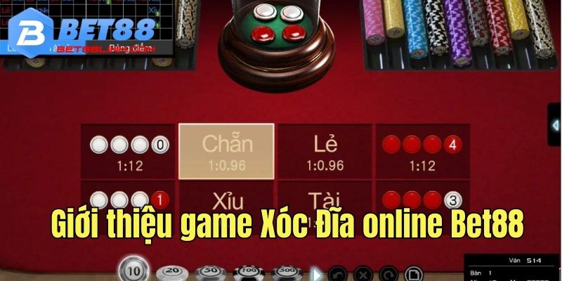 Giới thiệu game Xóc Đĩa online Bet88 thú vị